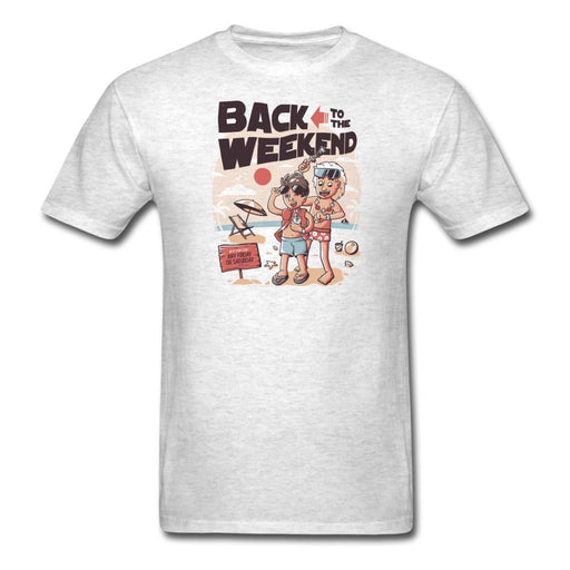Back to The Weekend Unisex Classic T-Shirt - light heather gray / S