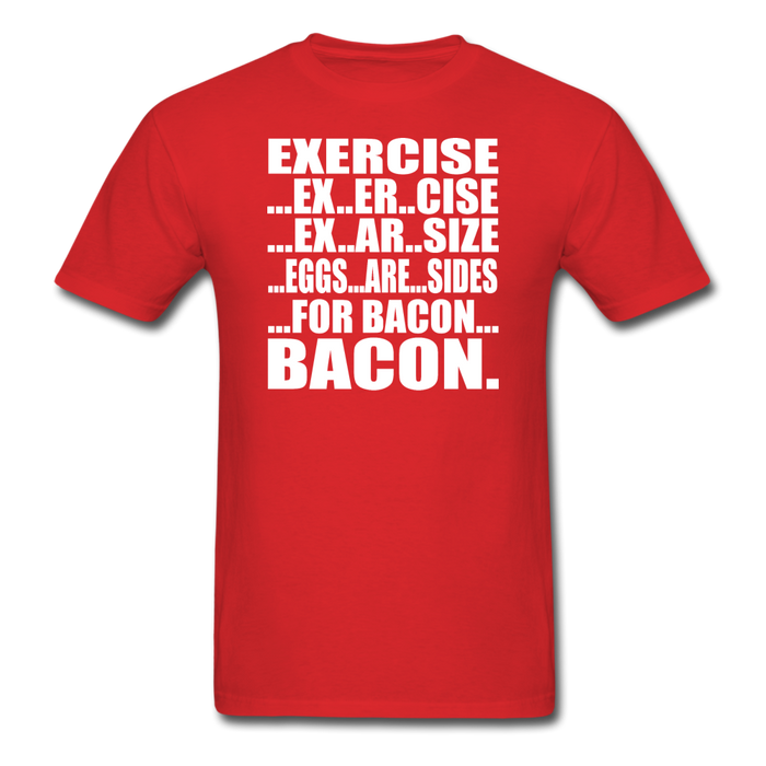 Bacon Exercise Unisex Classic T-Shirt - red / S