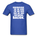 Bacon Exercise Unisex Classic T-Shirt - royal blue / S