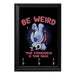 Be Weird Key Hanging Plaque - 8 x 6 / Yes