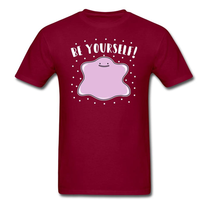 Be Yourself Unisex Classic T-Shirt - burgundy / S