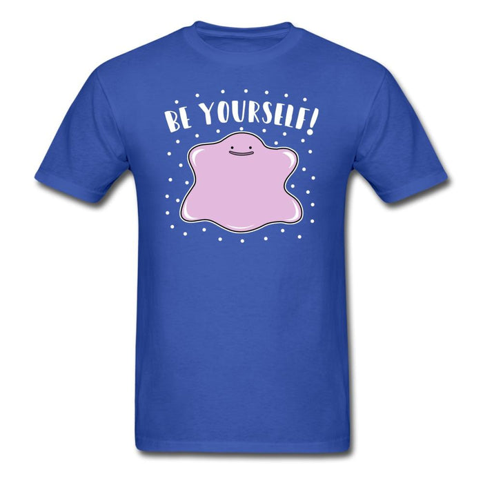 Be Yourself Unisex Classic T-Shirt - royal blue / S