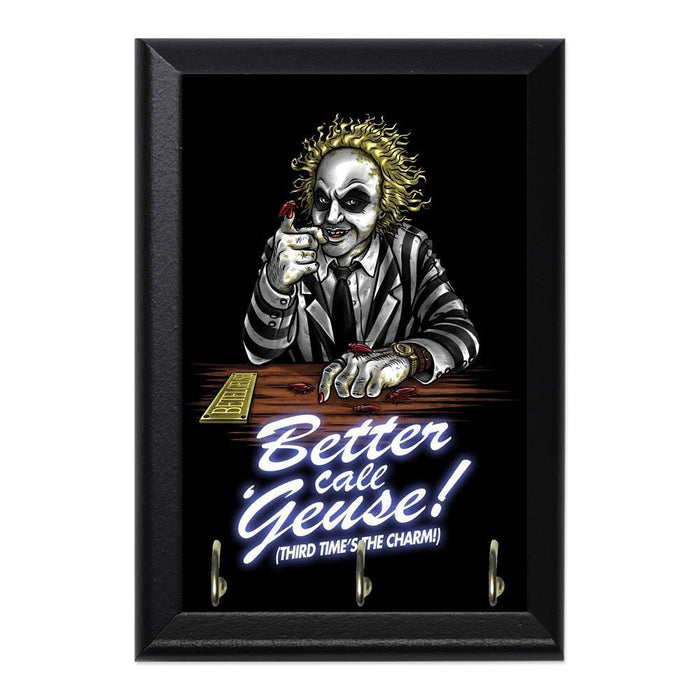 Better Call Geuse Decorative Wall Plaque Key Holder Hanger - 8 x 6 / Yes