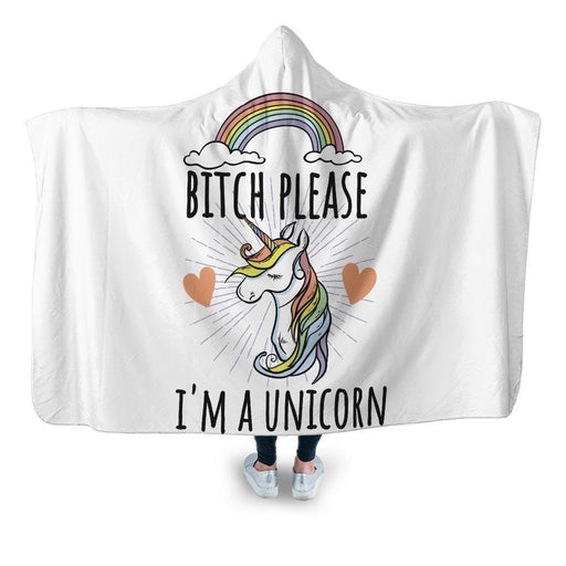 Bitch Please I’m a Unicorn Hooded Blanket - Adult / Premium Sherpa