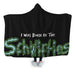 Born In The Schwifties Hooded Blanket - Adult / Premium Sherpa
