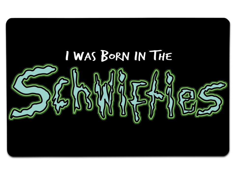 Born In The Schwifties Large Mouse Pad