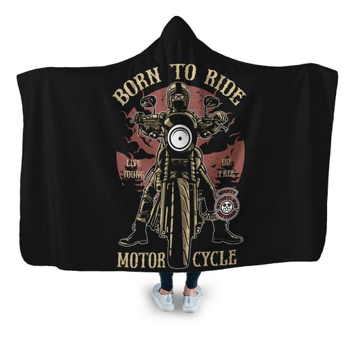 Born To Ride Hooded Blanket - Adult / Premium Sherpa