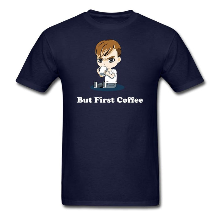 But First Coffee Unisex Classic T-Shirt - navy / S