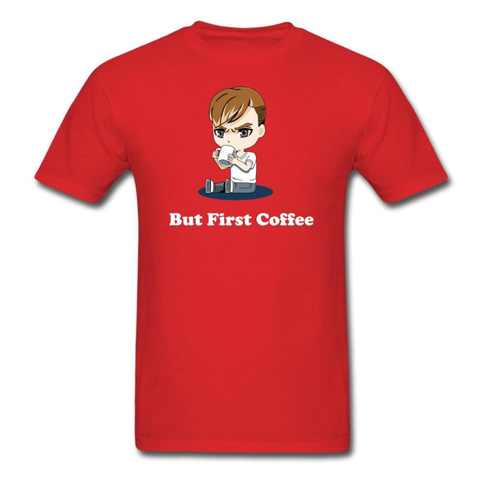 But First Coffee Unisex Classic T-Shirt - red / S