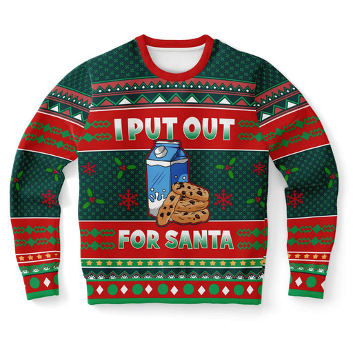 I Put Out For Santa Ugly Sweater - XS