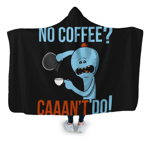 Caaan’t Do Hooded Blanket - Adult / Premium Sherpa