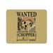 Chopper Wanted Anime Mouse Pad
