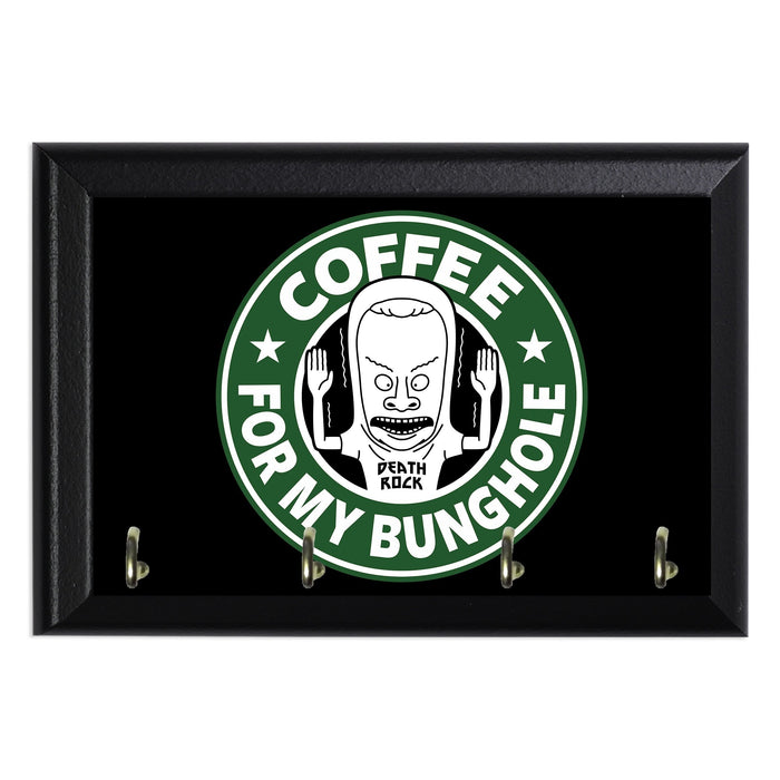 Coffee For My Bunghole Key Hanging Plaque - 8 x 6 / Yes