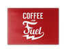 Coffee Is My Fuel Cutting Board
