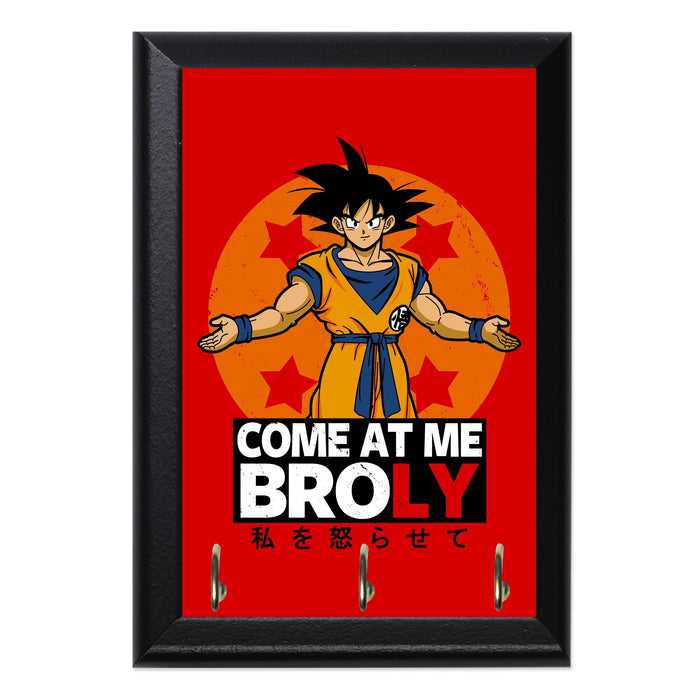 Come At Me Broly 2 Key Hanging Plaque - 8 x 6 / Yes