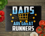 Dads Are Great Runners Cutting Board
