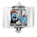 Don’t Ever Let Hooded Blanket - Adult / Premium Sherpa