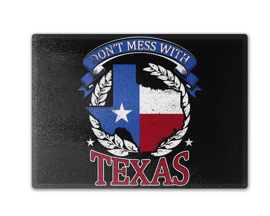 Don’t Mess With Texas Cutting Board