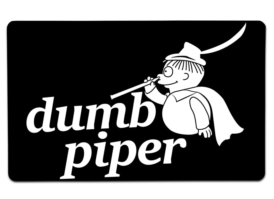 Dumb Piper Large Mouse Pad