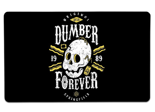 Dumber Forever Large Mouse Pad