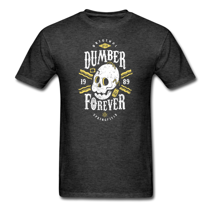 Dumber Forever Unisex Classic T-Shirt - heather black / S