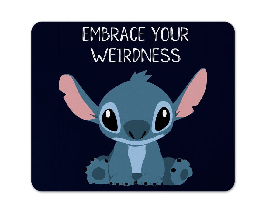Embrace your weirdness Mouse Pad