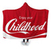 Enjoy Your Childhood Hooded Blanket - Adult / Premium Sherpa