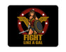 Fight Like A Gal Mouse Pad