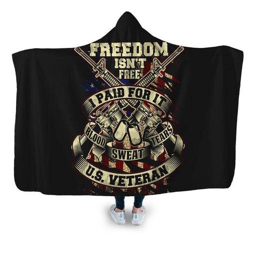 Freedom Isn’t Free I Paid For It 2 Hooded Blanket - Adult / Premium Sherpa
