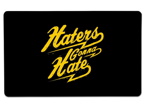 Haters Gonna Hate Large Mouse Pad