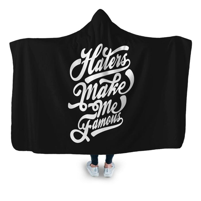 Haters Make Me Famous Hooded Blanket - Adult / Premium Sherpa