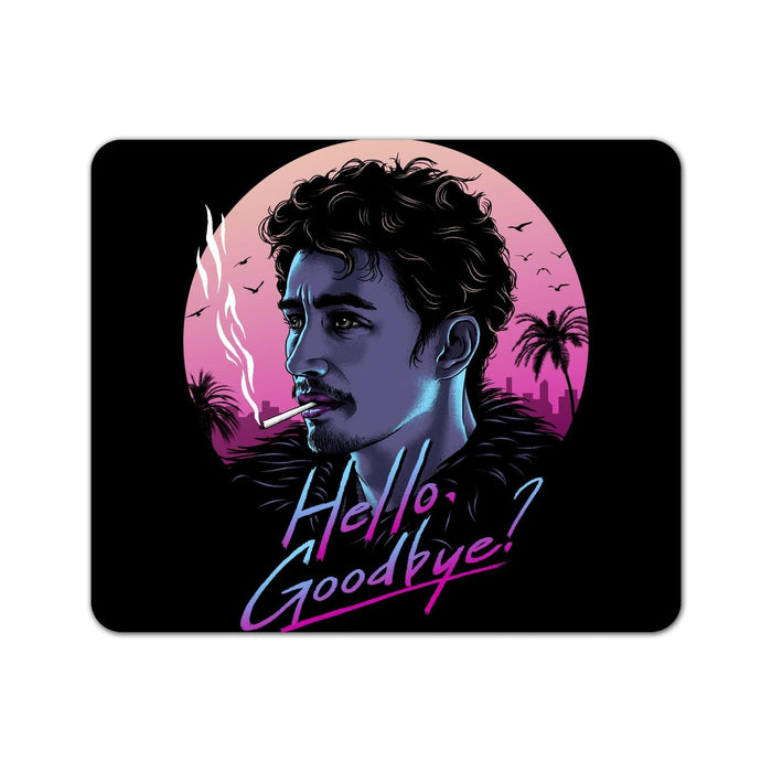 Hello Goodbye Mouse Pad