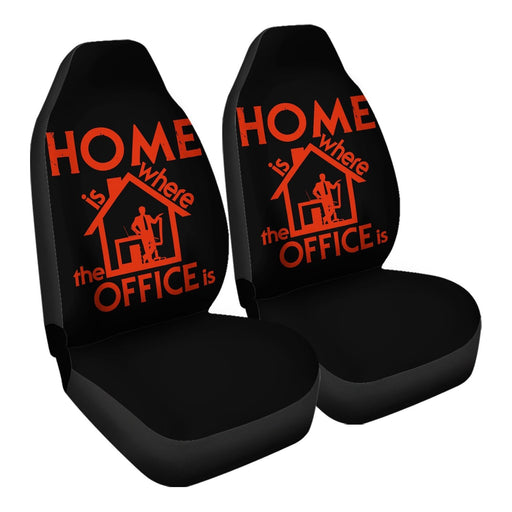 Home Is Where My office Car Seat Covers - One size
