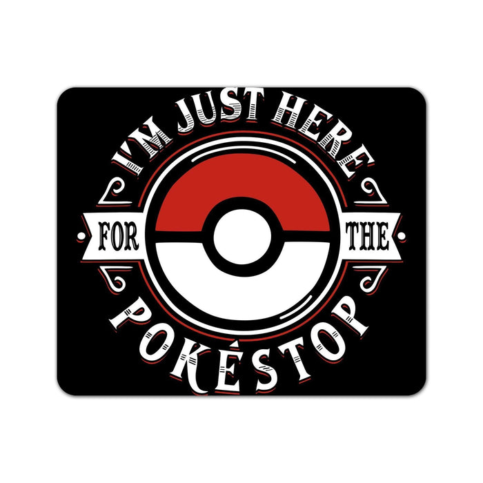 I am Here for the Pokestop Mouse Pad