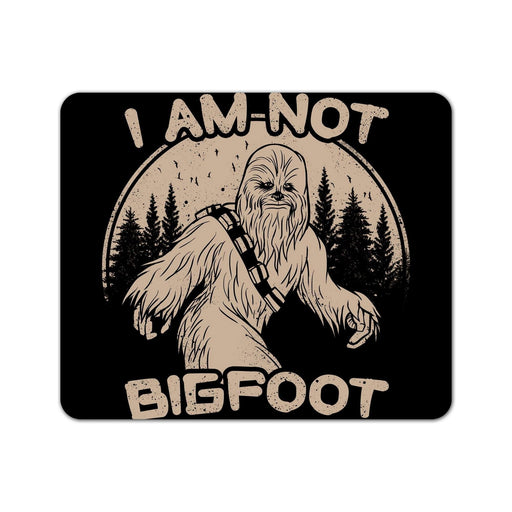 I Am Not Big Foot Mouse Pad
