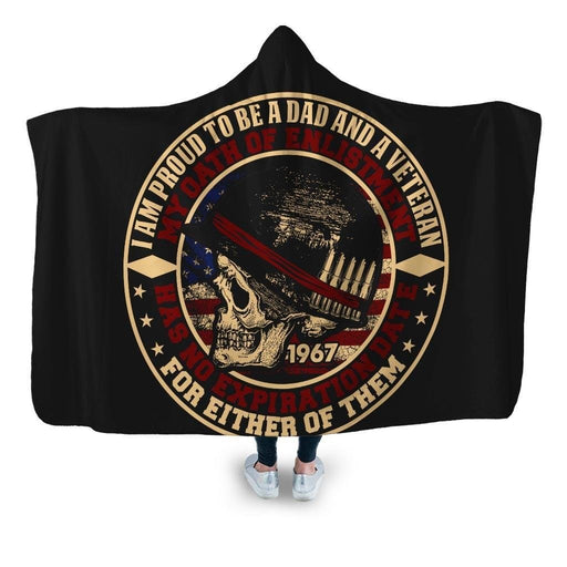 I Am Proud To Be A Dad And Veteran Hooded Blanket - Adult / Premium Sherpa