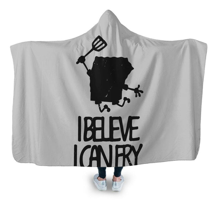 I Believe Can Fry Hooded Blanket - Adult / Premium Sherpa