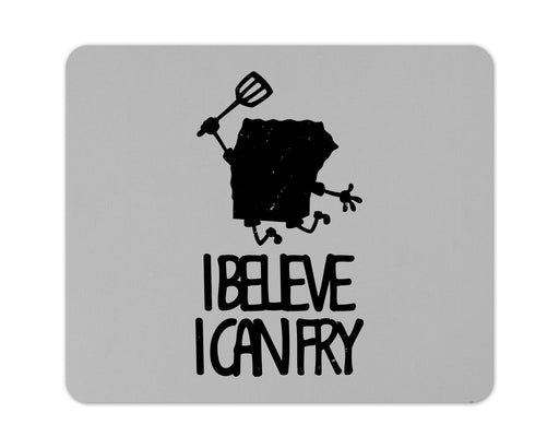 I Believe Can Fry Mouse Pad