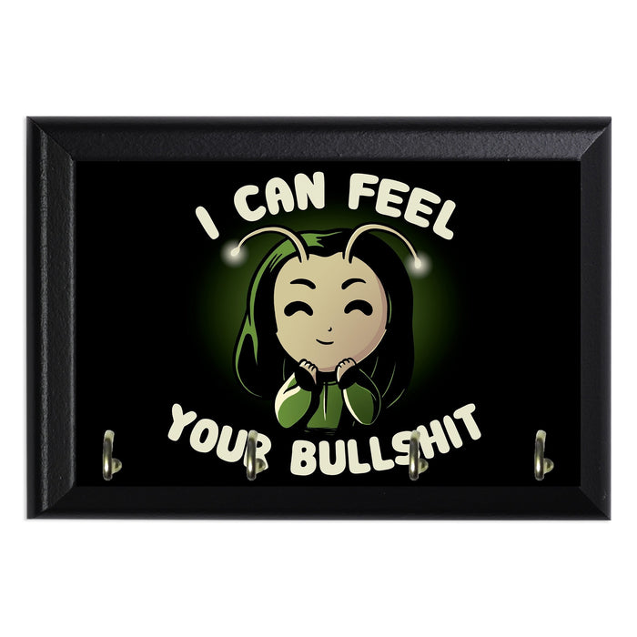 I Can feel your bullshit Key Hanging Plaque - 8 x 6 / Yes