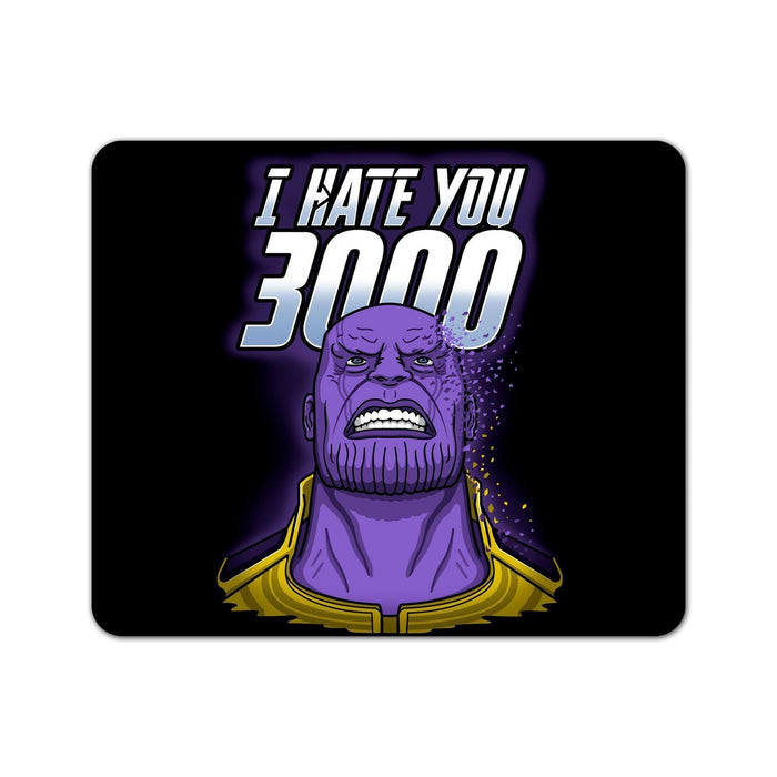 I Hate You 3000 Mouse Pad