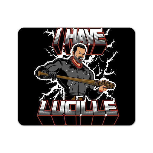 I Have Lucille Mouse Pad