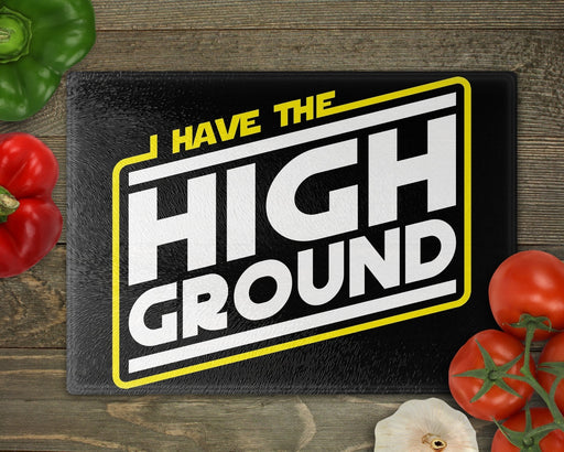 I Have the High Ground Cutting Board