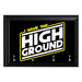I Have the High Ground Key Hanging Wall Plaque - 8 x 6 / Yes