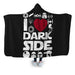 I Love Dark Side Hooded Blanket - Adult / Premium Sherpa
