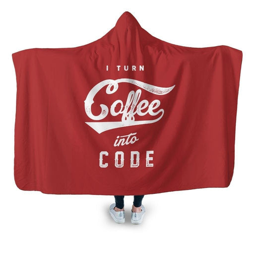 I Turn Coffee Into Code Hooded Blanket - Adult / Premium Sherpa