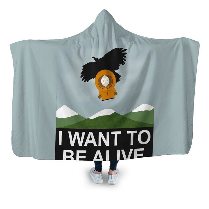 I Want To Be Alive Hooded Blanket - Adult / Premium Sherpa