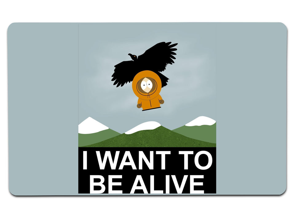 I Want To Be Alive Large Mouse Pad