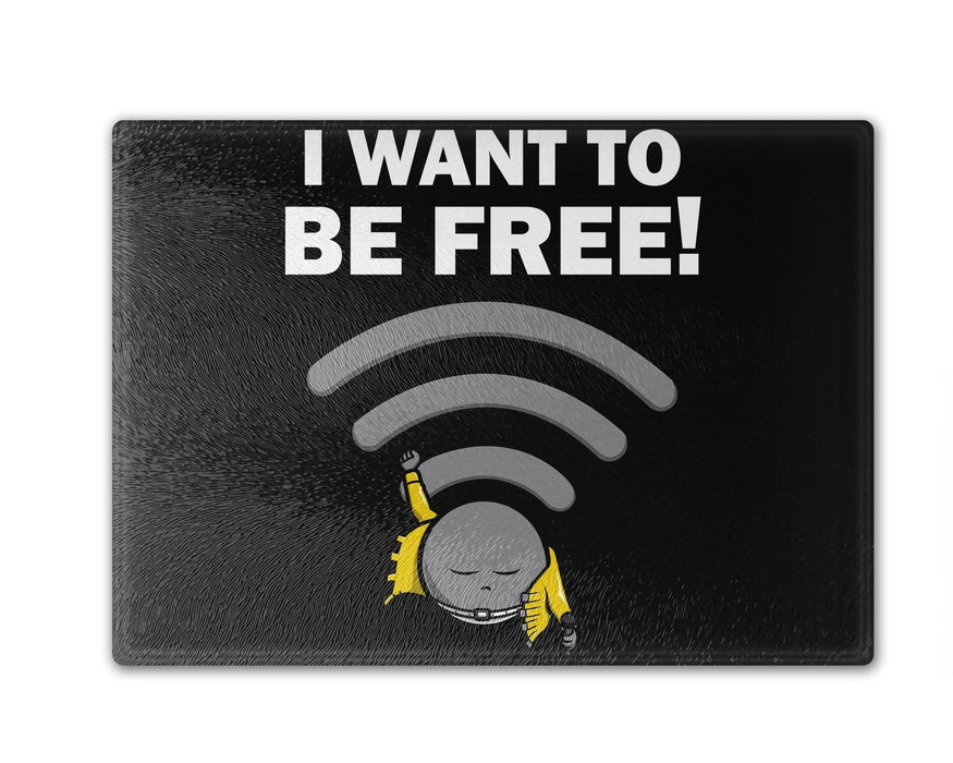 I Want To Be Free! Cutting Board