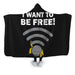 I Want To Be Free! Hooded Blanket - Adult / Premium Sherpa