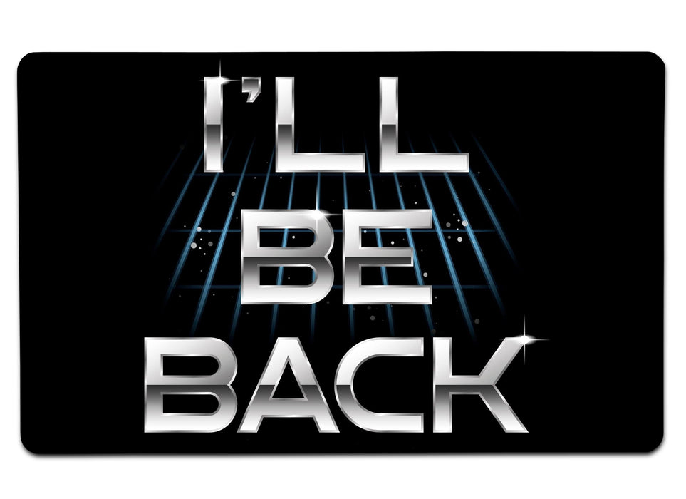 Ill Be Back Large Mouse Pad